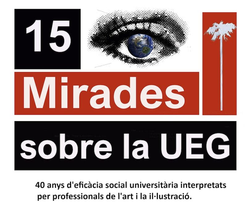 «15 Mirades sobre la UPG», 15 artistas reflexionan sobre los 40 años de la UEG